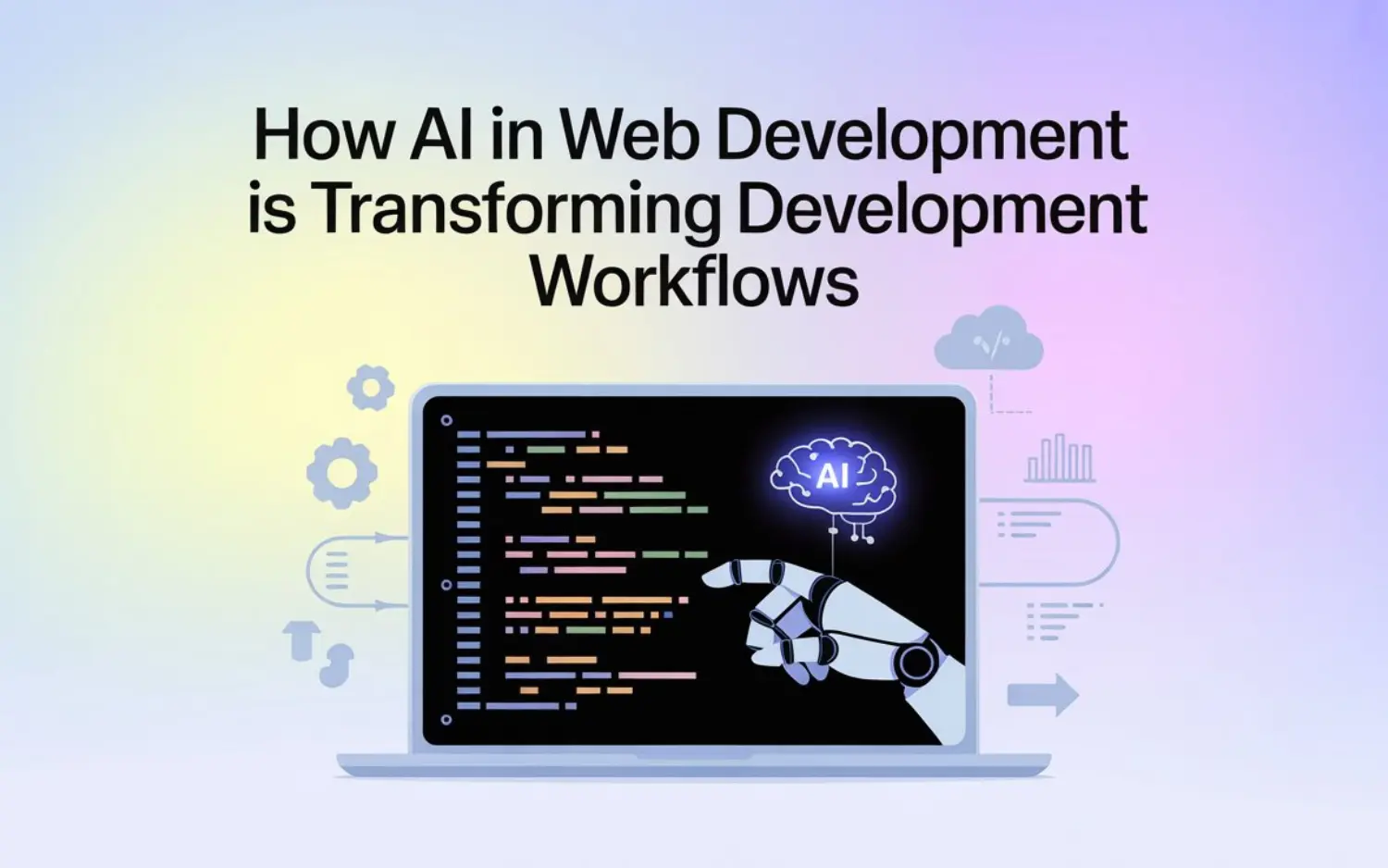 AI in web development: a robotic hand interacts with code on a laptop screen, showing a glowing AI brain icon.