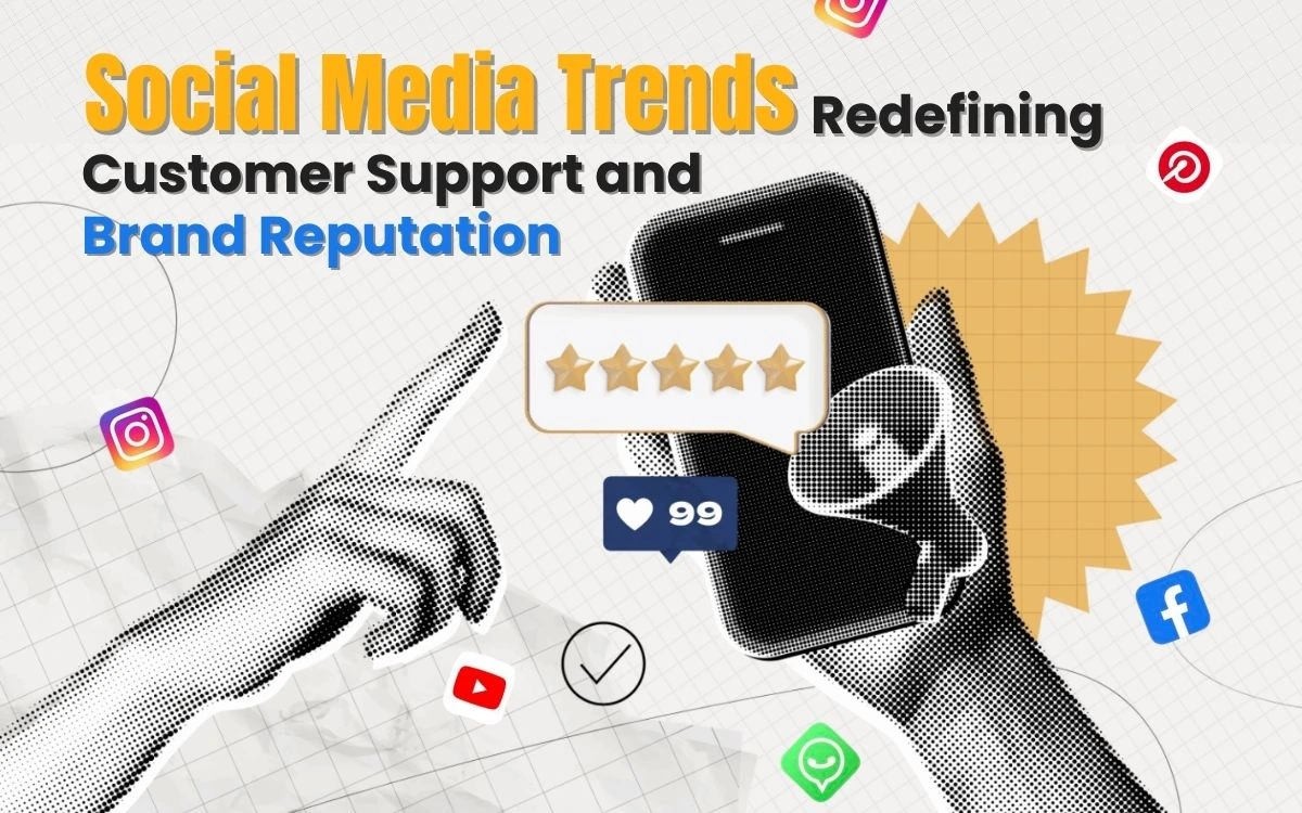 Social media trends redefining customer support and brand reputation. Features hands, phone, reviews, and social logos.