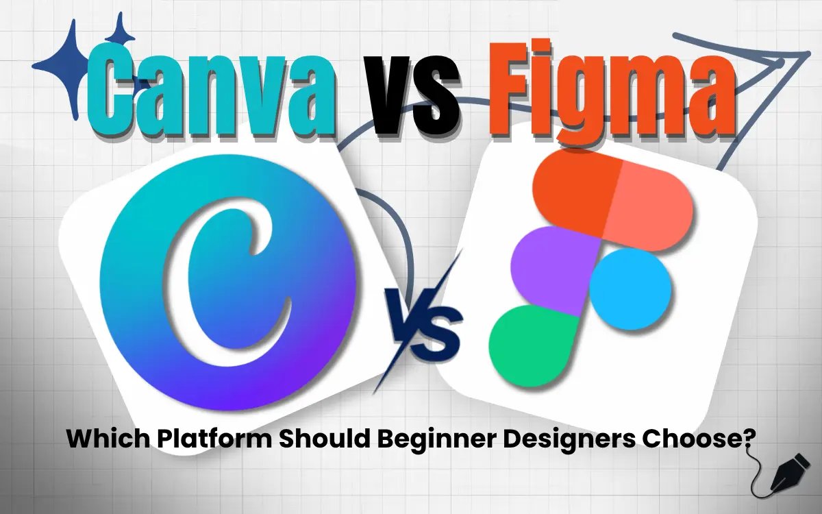 Canva vs Figma_ Which Platform Should Beginner Designers Choose